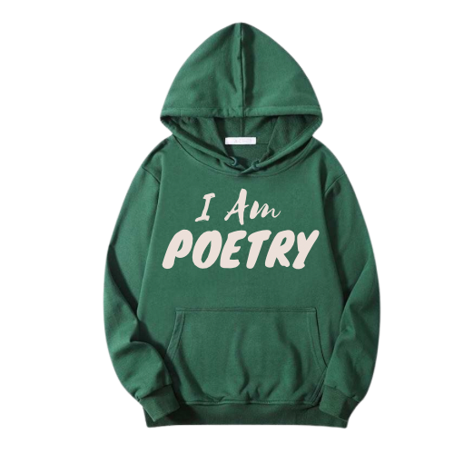 "I Am Poetry" Hoodie - Unisex